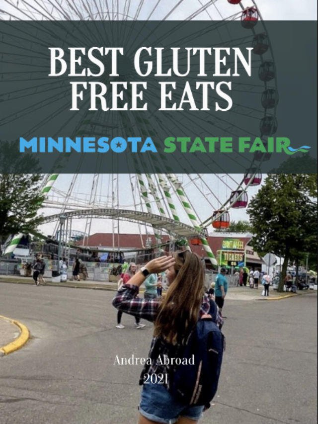 Best Gluten Free Food at Minnesota State Fair Andrea Abroad